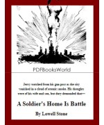 A Soldier's Home Is Battle
