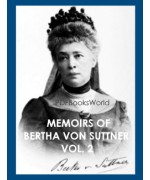 Memoirs of Bertha von Suttner (Vol. 2 of 2)
