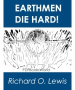 Earthmen Die Hard!