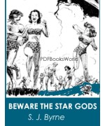 Beware the Star Gods