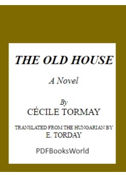 The Old House -  A Novel