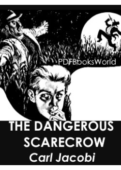 The Dangerous Scarecrow