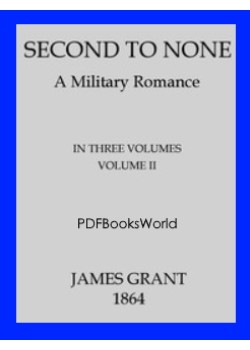 Second to None -  A Military Romance, Volume 2 (of 3)