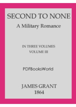Second to None -  A Military Romance, Volume 3 (of 3)