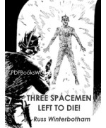 Three Spacemen Left to Die!