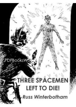 Three Spacemen Left to Die!