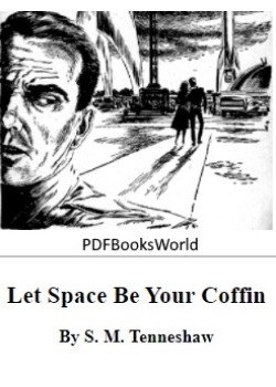 Let Space Be Your Coffin