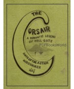 The corsair  -  a romantic legend of Hell Gate