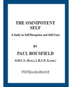 The omnipotent self, a study in self-deception and self-cure