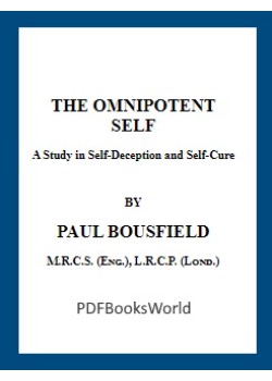 The omnipotent self, a study in self-deception and self-cure