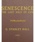 Senescence, the Last Half of Life