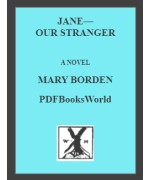 Jane--Our Stranger -  A Novel