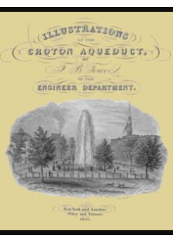 Illustrations of the Croton Aqueduct