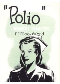 Polio -  Infantile Paralysis
