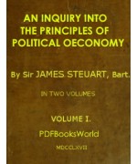 An Inquiry into the Principles of Political Oeconomy - (Vol. 1 of 2)