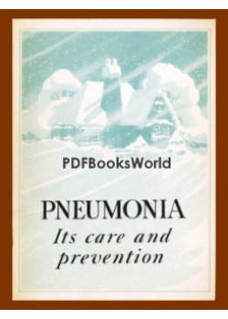 Pneumonia -  Its Care and Prevention