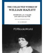 The Collected Works of William Hazlitt (Vol 10)