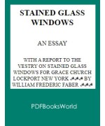 Stained Glass Windows -  An Essay