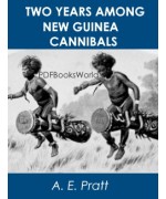 Two Years Among New Guinea Cannibals