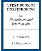 A Text-Book of Horseshoeing, for Horseshoers and Veterinarians