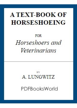 A Text-Book of Horseshoeing, for Horseshoers and Veterinarians