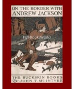 On the Border with Andrew Jackson