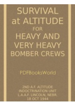 Survival at Altitude for Heavy and Very Heavy Bomber Crews