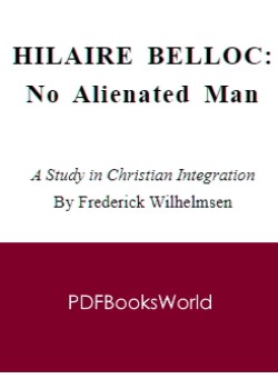 Hilaire Belloc -  No Alienated Man