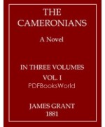 The Cameronians -  A Novel, Volume I