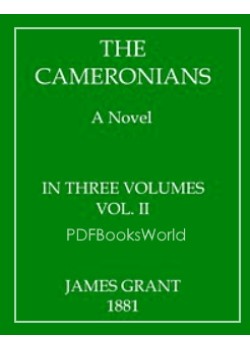 The Cameronians -  A Novel, Volume II