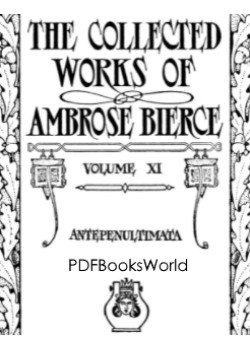 The Collected Works of Ambrose Bierce, Volume 11