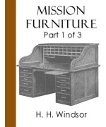 Mission Furniture -  Part I of III