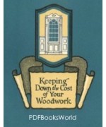 Keeping Down the Cost of Your Woodwork