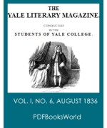 The Yale Literary Magazine (Vol. I, No. 6, August 1836)