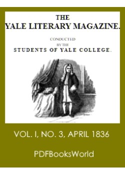 The Yale Literary Magazine (Vol. I, No. 3, April 1836)