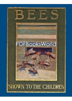 Bees, Shown to the Children