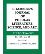 Chambers's Journal of Popular Literature, Science, and Art, Fifth Series, No. 109, Vol. III, January 30, 1886