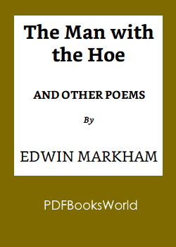 The man with the hoe, and other poems