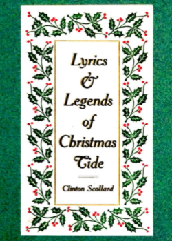 Lyrics & Legends of Christmas-Tide