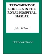 Treatment of Cholera in the Royal Hospital, Haslar