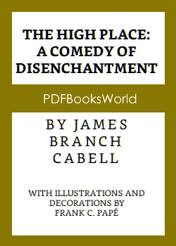 The High Place: A Comedy of Disenchantment