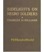 Sidelights on Negro Soldiers
