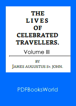 The Lives of Celebrated Travellers, Vol. 3