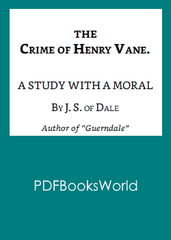 The Crime of Henry Vane: A Study with a Moral