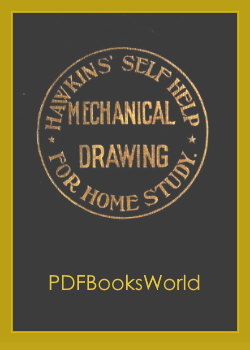 Self-Help Mechanical Drawing: An Educational Treatise