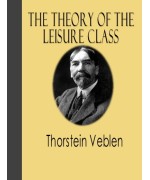 The Theory of the Leisure Class