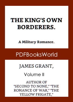 The King's Own Borderers: A Military Romance, Volume 2 (of 3)