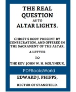 The Real Question as to Altar Lights