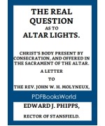 The Real Question as to Altar Lights