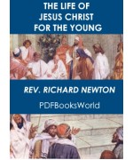The Life of Jesus Christ for the Young, Vol. 4
